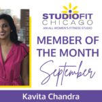 Kavita Chandra is Studio Fit Chicago's member of the month for September