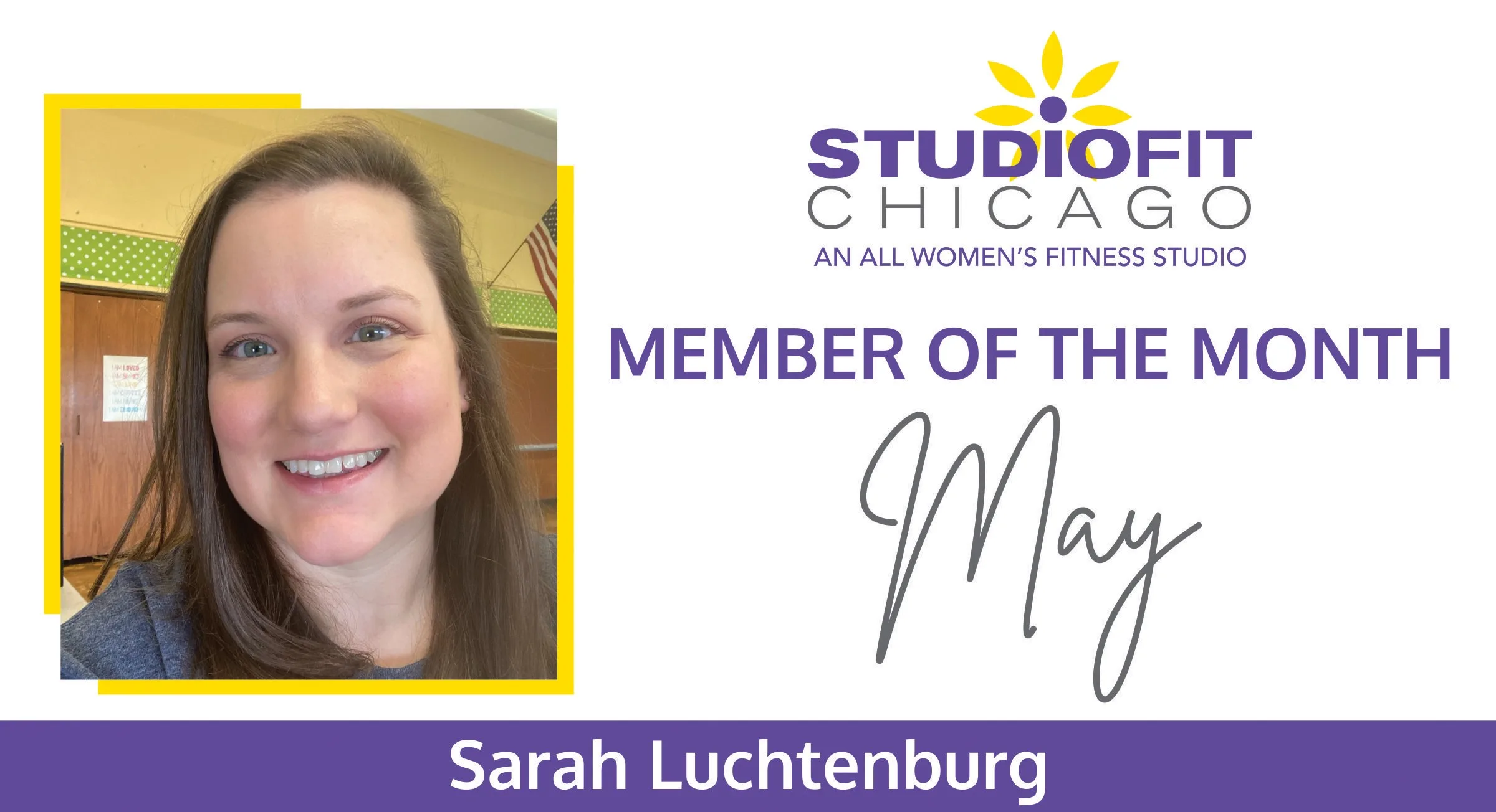 Sarah Luchtenburg, May Member Of The Month For Studio Fit Chicago.