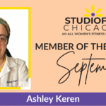 Studio Fit Chicago - September Member Of The Month: Ashley Keren Member Of The Month For August