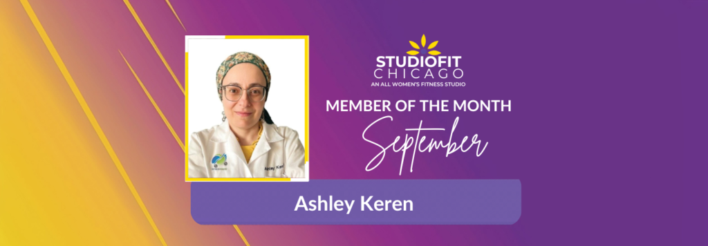 Studio Fit Chicago - September Member Of The Month: Ashley Keren Studio Fit Chicago - September Member Of The Month: Ashley Keren September Member Of The Month Ashley Keren